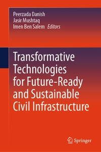 Enlarge image Cover: Transformative Technologies for Future-Ready and Sustainable Civil Infrastructure - Springer