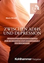 Cover: Zwischen ADHS und Depression - Kohlhammer