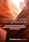 Cover: Zwischen ADHS und Depression - Kohlhammer