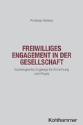 Cover: Freiwilliges Engagement in der Gesellschaft - Kohlhammer