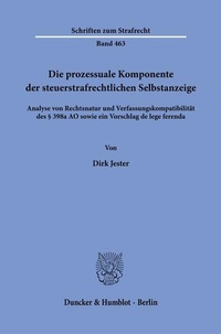 Enlarge image Cover: Die prozessuale Komponente der steuerstrafrechtlichen Selbstanzeige - Duncker & Humblot