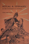 Cover: Ritual and Epiphany in the Mysteries of Mithras - Theion Publishing