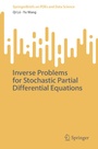 Cover: Inverse Problems for Stochastic Partial Differential Equations - Springer