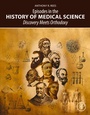 Cover: Episodes in the History of Medical Science - Elsevier