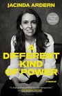 Cover: A Different Kind of Power - Crown Publishing Group, Division of Random House Inc
