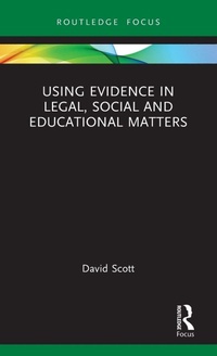Enlarge image Cover: Using Evidence in Legal, Social and Educational Matters - Qualitative and Visual Methodologies in Educational Research