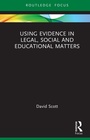 Cover: Using Evidence in Legal, Social and Educational Matters - Routledge