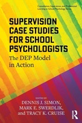 Cover: Supervision Case Studies for School Psychologists - Routledge