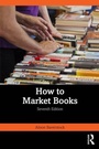 Cover: How to Market Books - Taylor & Francis