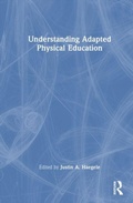 Cover: Understanding Adapted Physical Education - Taylor & Francis