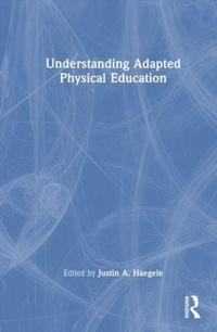 Enlarge image Cover: Understanding Adapted Physical Education - Taylor & Francis