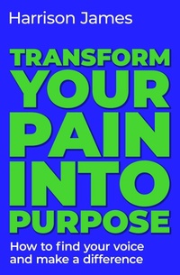 Enlarge image Cover: Transform Your Pain into Purpose - Simon + Schuster LLC