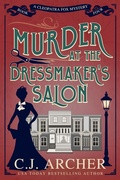 Cover: Murder at the Dressmaker's Salon - C.J. Archer