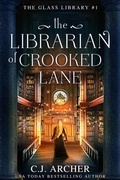 Cover: The Librarian of Crooked Lane - C.J. Archer