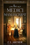 Cover: The Medici Manuscript - C.J. Archer