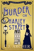 Cover: Murder on Harley Street - C.J. Archer