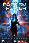 Cover: The Baptism of Power - KT Belt