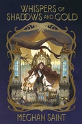 Cover: Whispers of Shadows and Gold (The Shadowborn Saga, #1) - Contrarian Publishing
