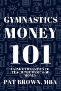 Cover: GymnasticsMoney101 - Pat Brown