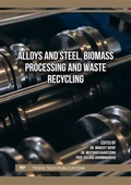 Cover: Alloys and Steel, Biomass Processing and Waste Recycling - Trans Tech Publications Ltd