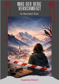 Cover: Was der Berg verschweigt - Wenn das Nebelhorn Geheimnisse hat - tredition GmbH