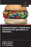 Cover: Epidemiologia i implikacje zoonotyczne giardiozy w Dzammu - Wydawnictwo Nasza Wiedza