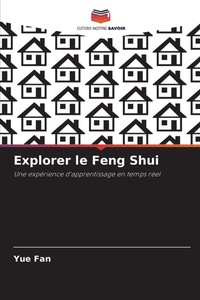 Enlarge image Cover: Explorer le Feng Shui - Editions Notre Savoir