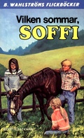Cover: Vilken sommar, Soffi - Storytel Publishing