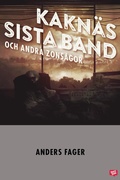 Cover: Kakn&auml;s sista band och andra zonsagor - Storyside
