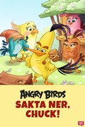 Cover: Angry Birds - Sakta ner, Chuck! - Storyside
