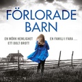 Cover: F&ouml;rlorade barn - Storyside