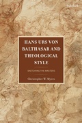 Cover: Hans Urs von Balthasar and Theological Style - T&T Clark