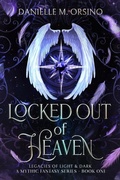 Cover: Locked Out of Heaven Book One - Fae and Logic, LLC