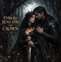 Cover: Embers Beneath the Crown (The Blackwood Crown, #1) - Aurora Rose