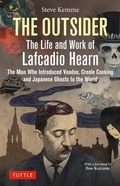 Cover: The Outsider: The Life and Work of Lafcadio Hearn - Tuttle Publishing