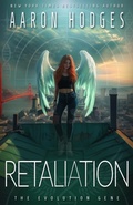 Cover: Retaliation (The Evolution Gene, #3) - Aaron Hodges