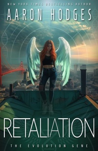 Enlarge image Cover: Retaliation (The Evolution Gene, #3) - Aaron Hodges