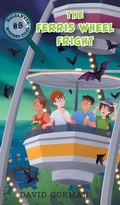 Cover: The Ferris Wheel Fright - FriesenPress
