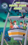 Cover: The Ferris Wheel Fright - FriesenPress