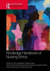 Enlarge image Cover: Routledge Handbook of Nursing Ethics - Taylor & Francis
