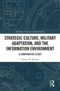 Cover: Strategic Culture, Military Adaptation, and the Information Environment - Routledge