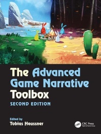 Enlarge image Cover: The Advanced Game Narrative Toolbox - CRC Press