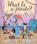 Cover: What Is a Pirate? - Little Bee Books