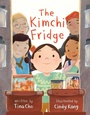 Cover: The Kimchi Fridge - Little Bee Books Inc.