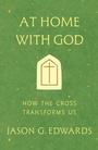 Cover: At Home with God - IVP
