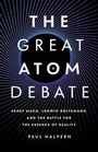 Cover: The Great Atom Debate - Basic Books