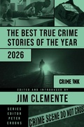 Cover: The Best True Crime Stories of the Year 2026 - Crime Ink
