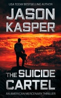 Cover: The Suicide Cartel: A David Rivers Thriller (American Mercenary, #5) - Severn River Publishing