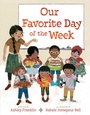 Cover: Our Favorite Day of the Week - Simon + Schuster LLC