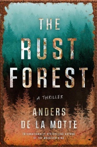 Enlarge image Cover: The Rust Forest - Atria/Emily Bestler Books
